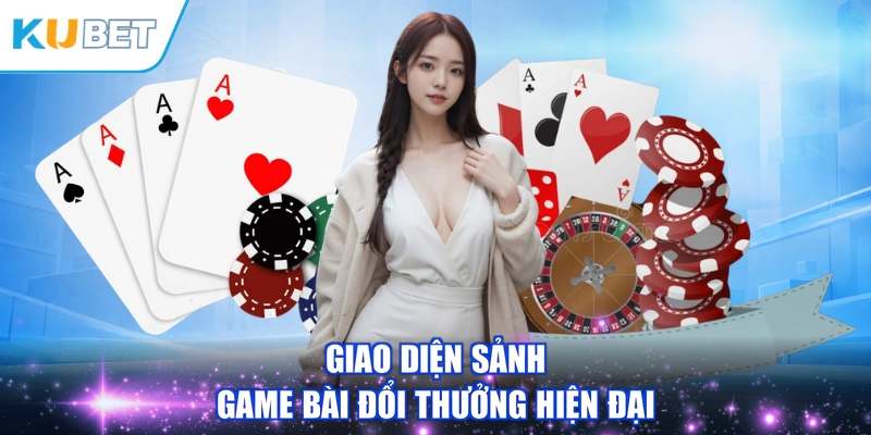 Giao diện sảnh Game Bài đổi thưởng hiện đại